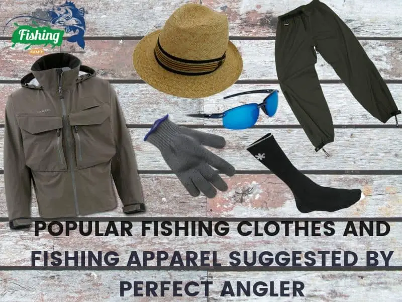 Fishing clothes
