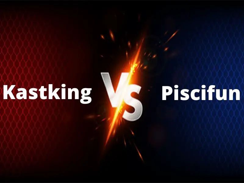 Kastking vs Piscifun