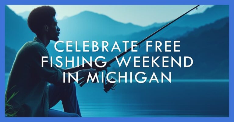 When is Free Fishing Weekend in Michigan