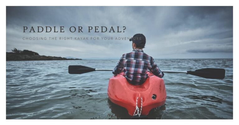 Paddle Vs Pedal Kayak